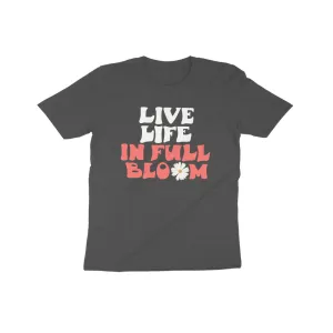 LIVE LIFE IN FULL BLOOM - KIDS HIKING T SHIRT - UNISEX